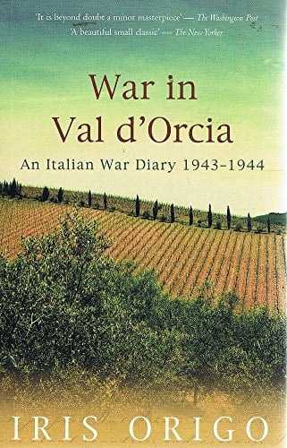 War in Val D'orcia An Italian War Diary