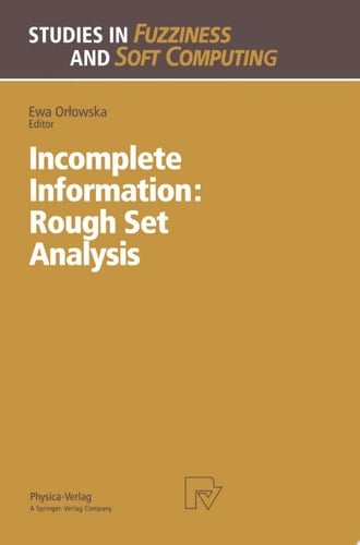 Incomplete Information: Rough Set Analysis