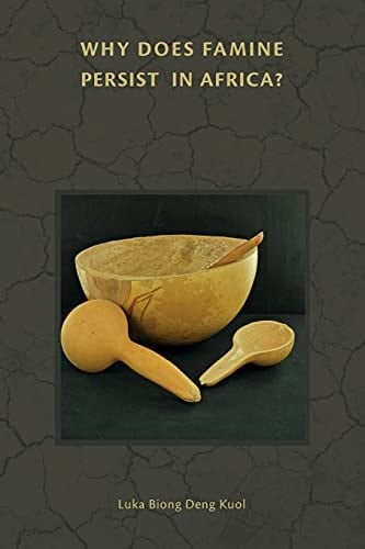 Why Famine Persists in Africa? The Case of South Sudan and Sudan Famine In 1998