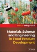 Materials Science and Engineering in Food Product Development