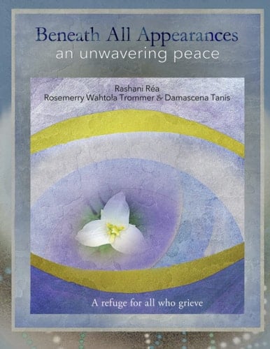 Beneath All Appearances: an unwavering peace