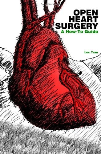 Open Heart Surgery: A How-to Guide