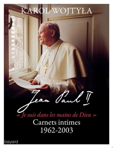 Jean Paul II : Carnets intimes 1962-2003