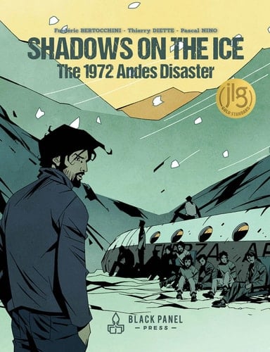 Shadows on the Ice The 1972 Andes Disaster