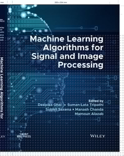 Machine Learning Algorithms for Signal and Image Processing