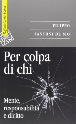 Per colpa di chi mente, responsabilità e diritto