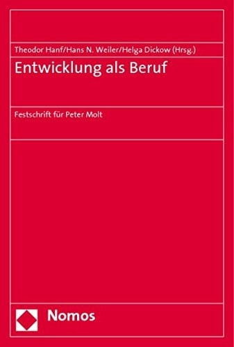 Entwicklung als Beruf Festschrift für Peter Molt