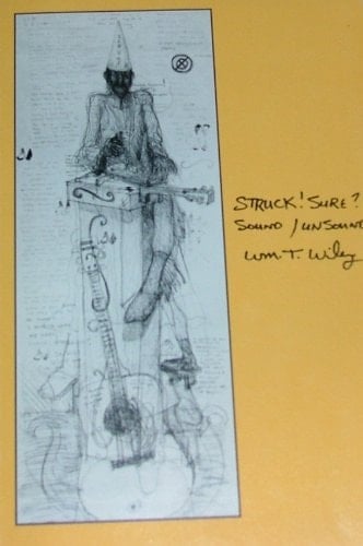 William T. Wiley: Struck! Sure? Sound/Unsound