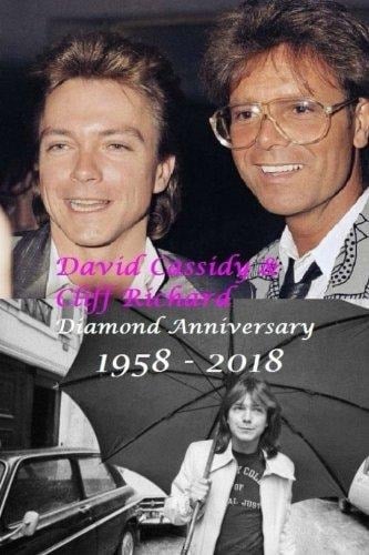David Cassidy and Sir Cliff Richard! Diamond Anniversary - 1958 : 2018