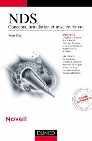 NDS concepts, installation et mise en oeuvre