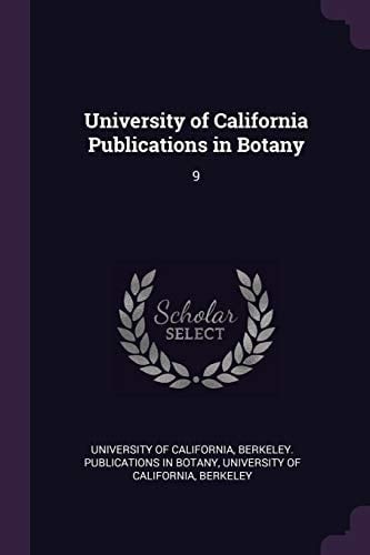University of California Publications in Botany 9