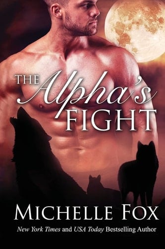 The Alpha's Fight Huntsville Pack Book 3