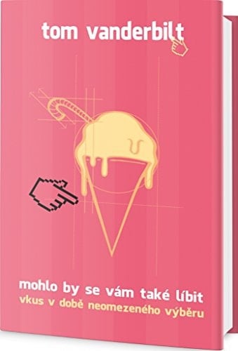 Mohlo by se vám také líbit vkus v době neomezeného výběru