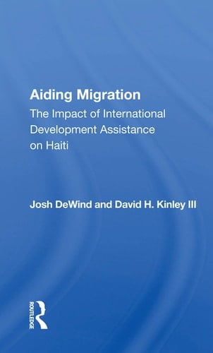 Aiding Migration The Impact of International Development Assistance on Haiti