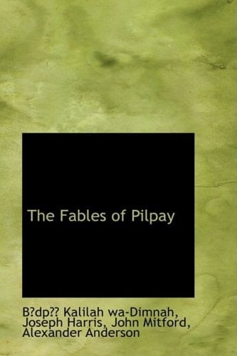 The Fables of Pilpay