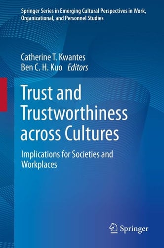 Trust and Trustworthiness across Cultures Implications for Societies and Workplaces