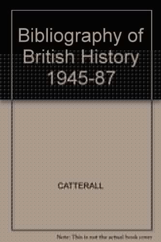 British History, 1945-1987 An Annotated Bibliography