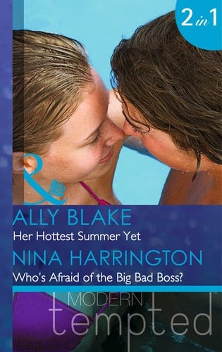 Her Hottest Summer Yet Her Hottest Summer Yet / Who's Afraid of the Big Bad Boss?