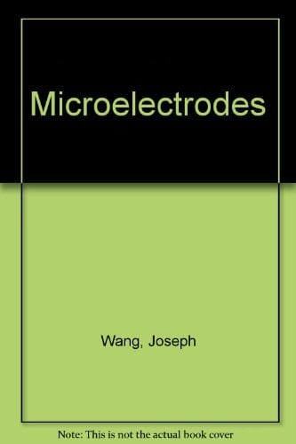 Microelectrodes A Special Issue of Electroanalysis