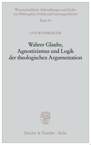 Wahrer Glaube, Agnostizismus und Logik der theologischen Argumentation.