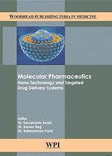 Molecular Pharmaceutics Nano Technology and Targeted Drug Delivery Systems