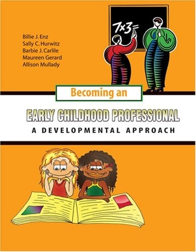 Becoming an Early Childhood Professional A Developmental Approach - Text