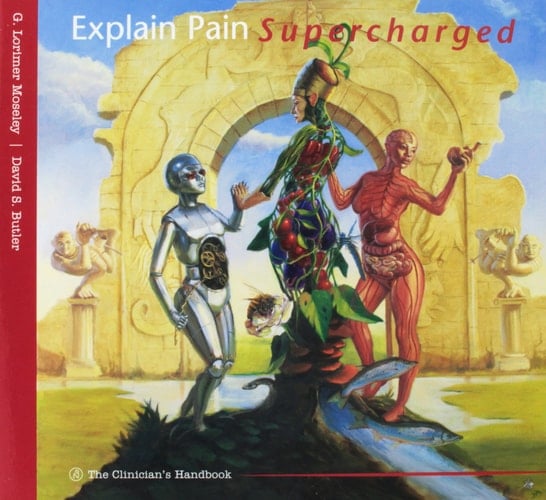 Explain Pain Supercharged The Clinician's Manual