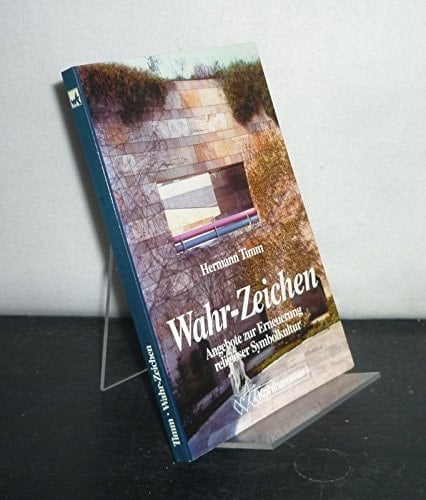 Wahr-Zeichen Angebote zur Erneurung religiöser Symbolkultur