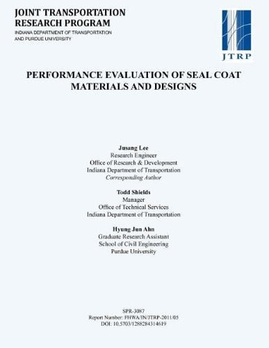 Performance Evaluation of Seal Coat Materials and Designs