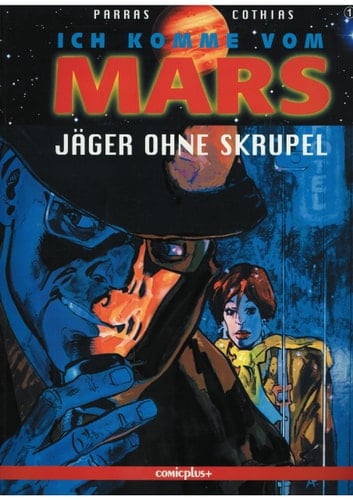 Ich komme vom Mars, Band 1: Jäger ohne Skrupel