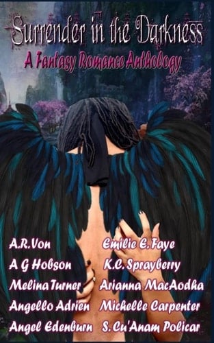 Surrender in the Darkness: a Fantasy Romance Anthology 2015 Wolf Paw Publications Charity Anthology