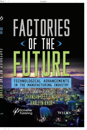 Factories of the Future: Technological Advancements in the Manufacturing Industry