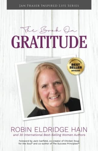 The Book on Gratitude with Robin Eldridge Hain Jan Fraser Inspired Life Series