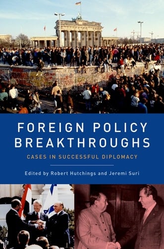 Foreign Policy Breakthroughs Cases in Successful Diplomacy