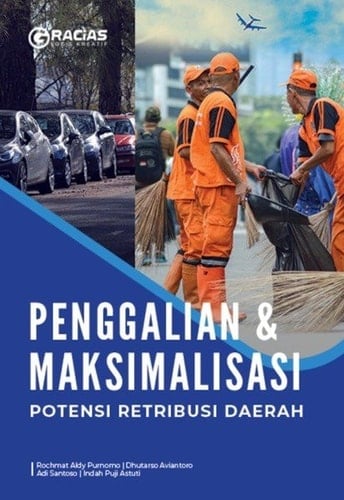 Penggalian dan Maksimalisasi Potensi Retribusi Daerah
