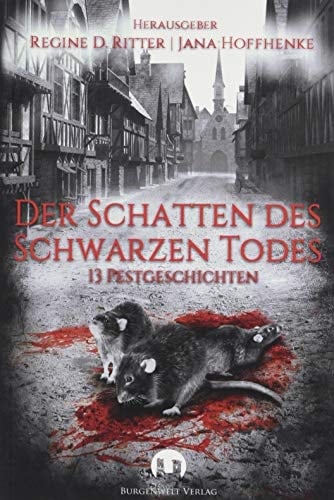 Der Schatten des Schwarzen Todes 13 Pestgeschichten
