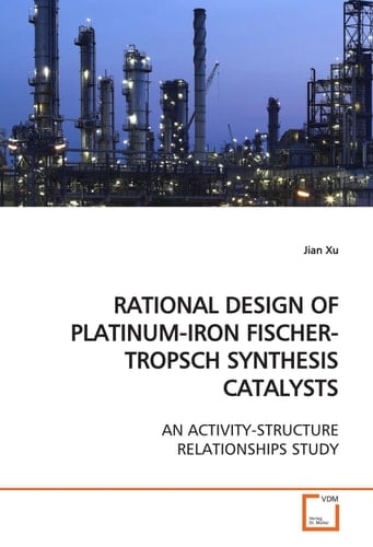 RATIONAL DESIGN OF PLATINUM-IRON FISCHER-TROPSCH SYNTHESIS CATALYSTS: AN ACTIVITY-STRUCTURE RELATIONSHIPS STUDY