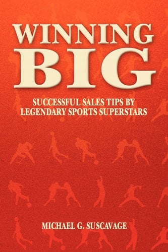 Winning Big Successful Sales Tips by Legendary Sports Superstars