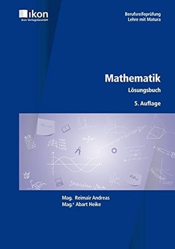 Mathematik Lösungsbuch. ...