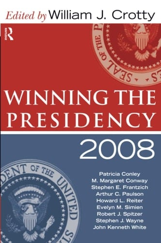 Winning the Presidency 2008: 2008