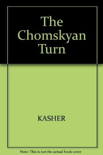 The Chomskyan Turn. (Papers Presented at the International Workshop ... Held Apr. 11-14, 1988 at Tel-Aviv University). Ed. by Asa Kasher
