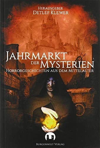Jahrmarkt der Mysterien Horrorgeschichten aus dem Mittelalter