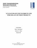 An Analysis of Cost Overruns and Time Delays of Indot Projects