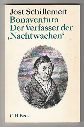 Bonaventura. Der Verfasser der Nachtwachen