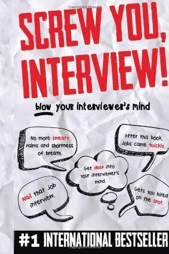 Screw You, Interview!