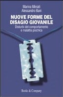 Nuove forme del disagio giovanile disturbi del comportamento e malattia psichica