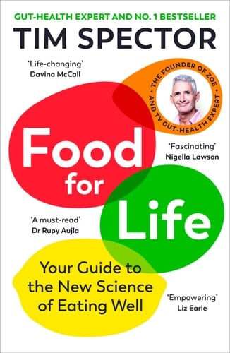 Food for Life Your Guide to the New Science of Eating Well