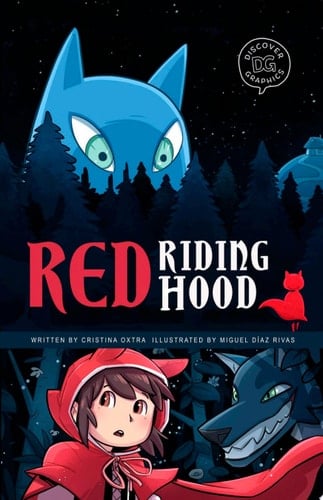 Red Riding Hood A Discover Graphics Fairy Tale