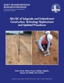 QA/QC of Subgrade and Embankment Construction Technology Replacement and Updated Procedures