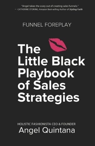 Funnel Foreplay The Little Black Playbook of Sales Strategies